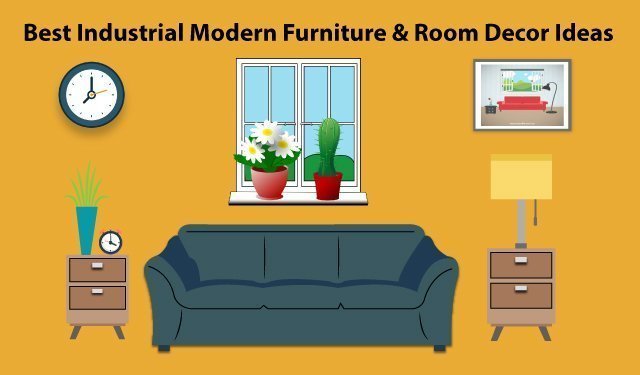 Best Industrial Modern Furniture & Room Decor Ideas