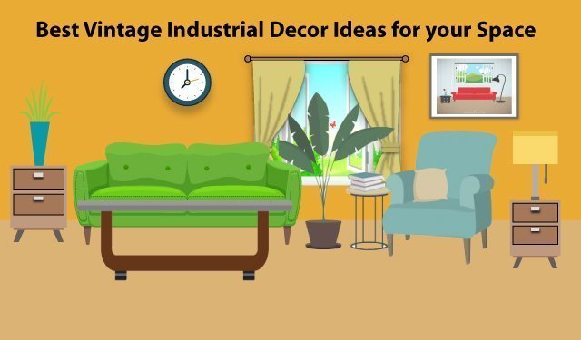 Vintage Industrial Deacor Ideas for your Space